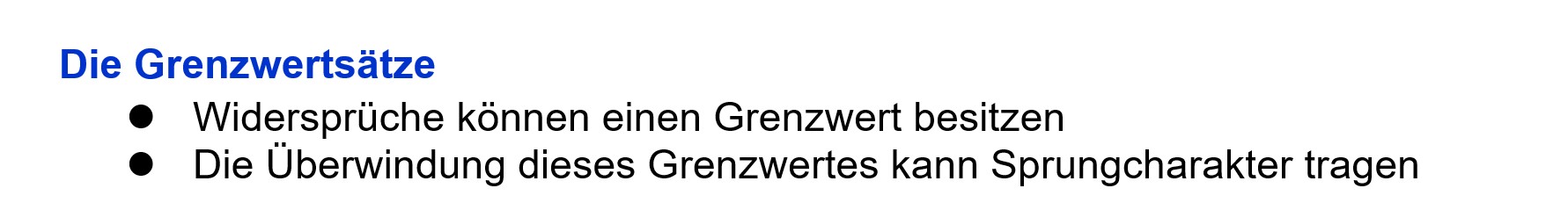 Die Grenzwertsätze Die Grenzwertsätze